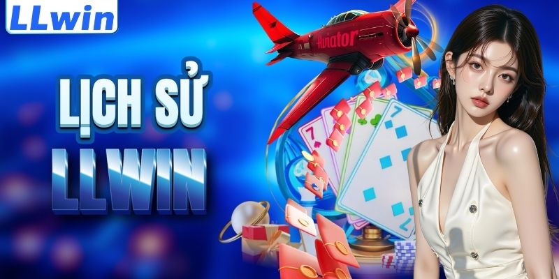 LLwin – Trang SACASINO99 Chính Thức Từ Nhà Cái LLwin | Link Casino Mới Nhất +88K 10 Cột mốc lịch sử của nền tảng LLWIN